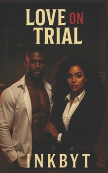 LOVE ON TRIAL
