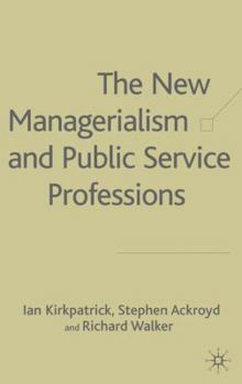 Hardcover The New Managerialism and Public Service Professions: Change in Health, Social Services and Housing Book