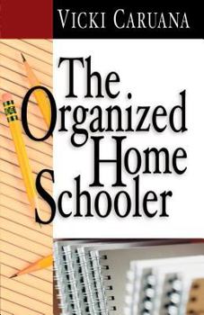 Paperback The Organized Home Schooler Book