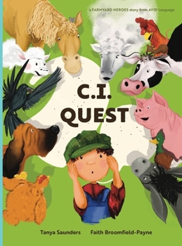 Hardcover C.I. Quest: a tale of cochlear implants lost and found on the farm (the young farmer has hearing loss), told through rhyming verse Book