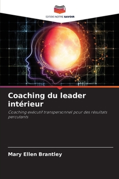 Paperback Coaching du leader intérieur [French] Book