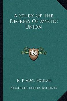 Paperback A Study Of The Degrees Of Mystic Union Book