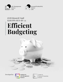 Paperback ILMS Research Vault - Efficient Budgeting (PPS-EBU-RV-25) Book