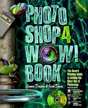 Paperback The Photoshop 4 Wow! Book: Tips, Tricks, & Techniques for Adobe Photoshop 4 : Macintosh Edition Book