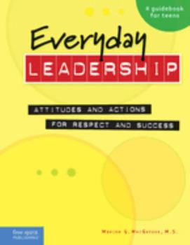 Spiral-bound Everyday Leadership: Attitudes and Actions for Respect and Success Book