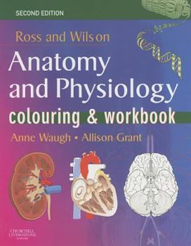 Paperback Ross and Wilson's Anatomy and Physiology Colouring & Workbook Book