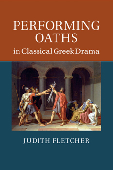 Paperback Performing Oaths in Classical Greek Drama Book