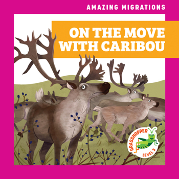 Paperback On the Move with Caribou Book