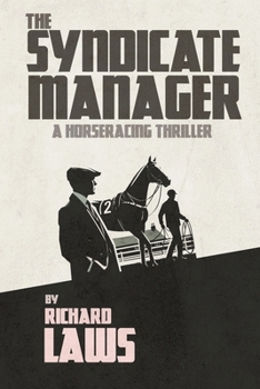 Paperback The Syndicate Manager: A British horseracing thriller Book