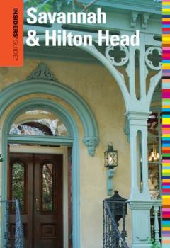 Paperback Insiders' Guide to Savannah & Hilton Head Book