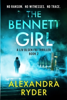 THE BENNET GIRL (Liv Olsen FBI Thriller)