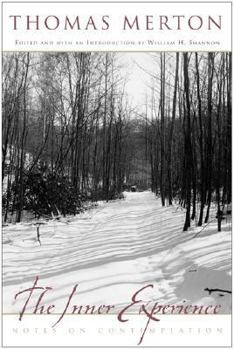 Hardcover The Inner Experience: Notes on Contemplation Book