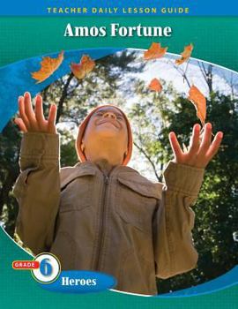 Pathways Grade 6 Heroes Unit: Amos Fortune: Free Man Daily Lesson Guide + Teacher Resource 6 Year License