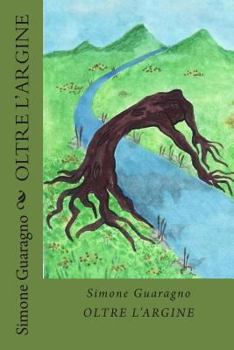 Paperback Oltre l'argine: Racconti dalla realtà verso il sogno [Italian] Book