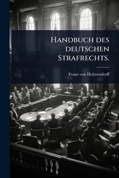 Handbuch des deutschen Strafrechts. (German Edition)