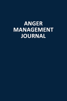 Paperback Anger Management Journal: Blank, Lined Notebook (Softcover) Book