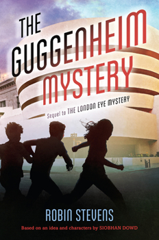 The Guggenheim Mystery - Book #2 of the London Eye Mystery