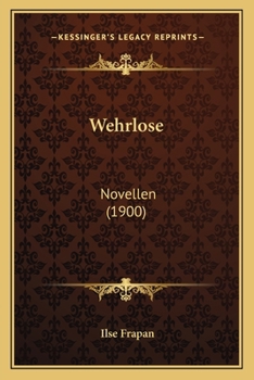 Paperback Wehrlose: Novellen (1900) [German] Book