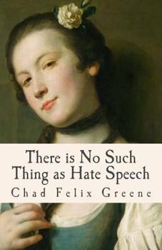 Paperback There is No Such Thing as Hate Speech: A Book of Poems, Songs and Essays Book