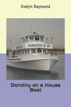 Dorothy's House Boat - Book #8 of the Dorothy Chester