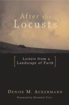 Paperback After the Locusts: Letters from a Landscape of Faith Book