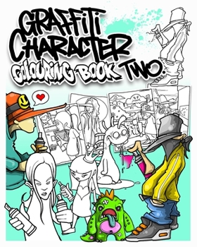 Paperback Graffiti Character Colouring Book Two: 30 pages of original illustrations. Book