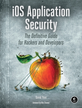 Paperback IOS Application Security: The Definitive Guide for Hackers and Developers Book