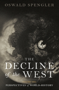 Paperback The Decline of the West: Perspectives of World-History Book