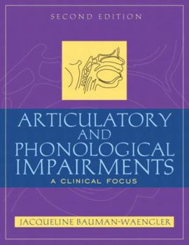 Hardcover Articulatory and Phonological Impairments: A Clinical Focus (2nd Edition) Book