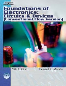 Hardcover Foundations of Electronics: Circuits and Devices (Conventional Flow Version) [With CDROM] Book