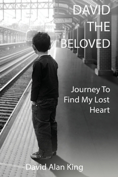 Paperback David The Beloved: Journey To Find My Lost Heart Book
