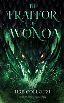 The Traitor of Avonoa - Book #4 of the Avonoa