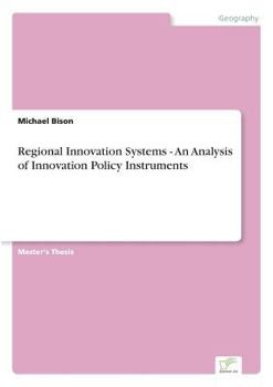 Paperback Regional Innovation Systems - An Analysis of Innovation Policy Instruments Book