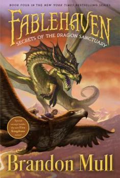 Secrets of the Dragon Sanctuary (Fablehaven, #4) - Book #4 of the Fablehaven