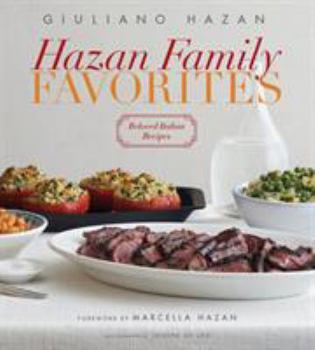 Hardcover Hazan Family Favorites: Beloved Italian Recipes from the Hazan Family Book