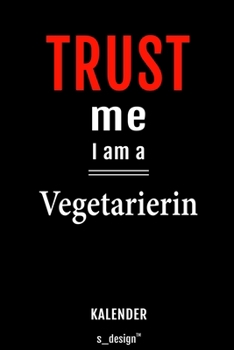 Kalender für Vegetarier / Vegetarierin: Immerwährender Kalender / 365 Tage Tagebuch / Journal [3 Tage pro Seite] für Notizen, Planung / Planungen / Planer, Erinnerungen, Sprüche (German Edition)