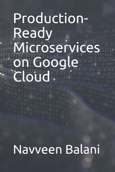 Paperback Production-Ready Microservices on Google Cloud Book