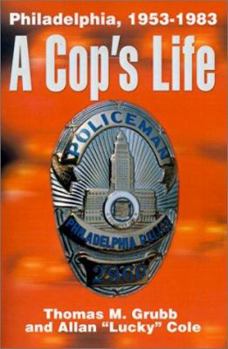 Paperback A Cop's Life: Philadelphia, 1953-1983 Book