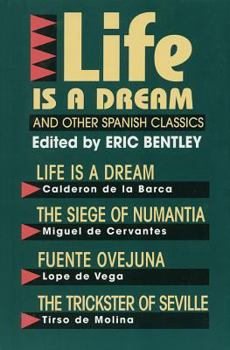 Paperback Life Is a Dream and Other Spanish Classics Book