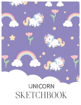 Unicorn SketchBook: Unicorn Is Real Dream Come True Magical Unicorn Kawaii Blank Large SketchBook for Kids and Girls to Draw White Paper Activity Book 8.5 x 11 Inches 110 Pages