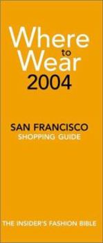 Paperback Where to Wear San Francisco: Shopping Guide Book