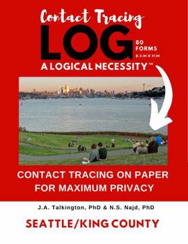 Paperback Contact Tracing Log - A Logical Necessity: Seattle & King County Version - 80 Forms Book