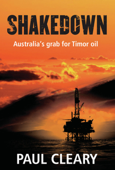 Paperback Shakedown: Australia's Grab for Timor Oil Book