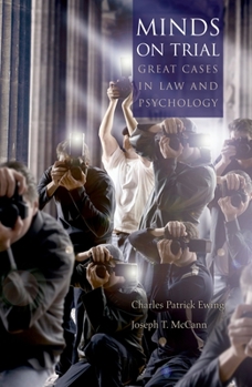 Hardcover Minds on Trial: Great Cases in Law and Psychology Book