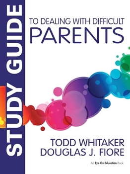 Paperback Study Guide to Dealing with Difficult Parents Book