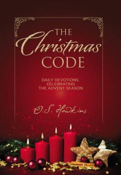Paperback The Christmas Code: Daily Devotions Celebrating the Advent Season Book