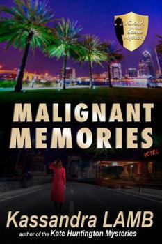 Malignant Memories: A C.o.P. on the Scene Mystery (The C.o.P. on the Scene Mysteries)