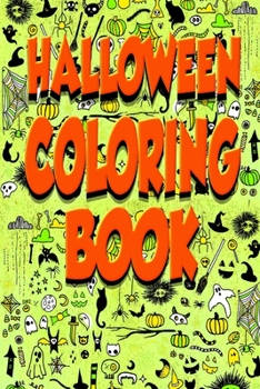 Paperback Holloween Coloring Book: For kids: A funny and fun coloring book Ghost, Zombie, Dracula, Pumpkin, Witches, Scarecrow, Haunted Houses, and More Book