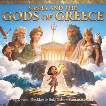 Sasha and the Gods of Greece: An Educational Children’s Story for Ages 6–13