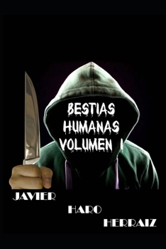 Paperback Bestias Humanas Volumen I [Spanish] Book